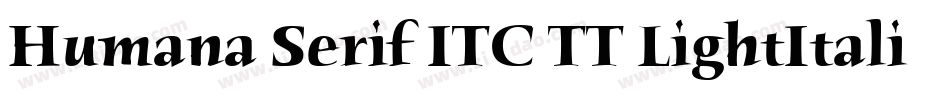 Humana Serif ITC TT LightItalic字体转换